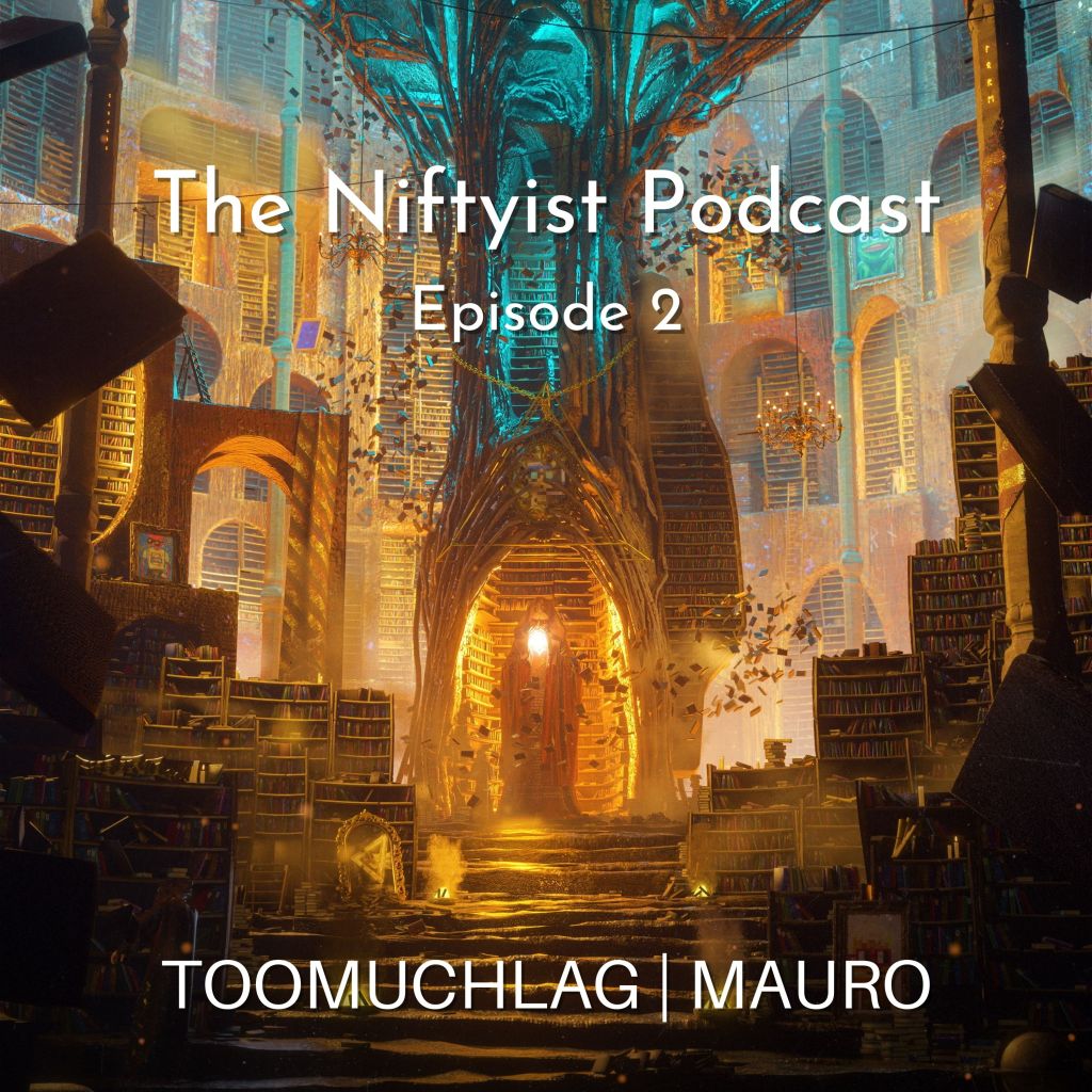 The Niftyist Podcast Episode 2: On Pioneering “Artistic Utility” with Toomuchlag &&nbsp;Mauro